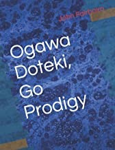 Ogawa Doteki, Go Prodigy